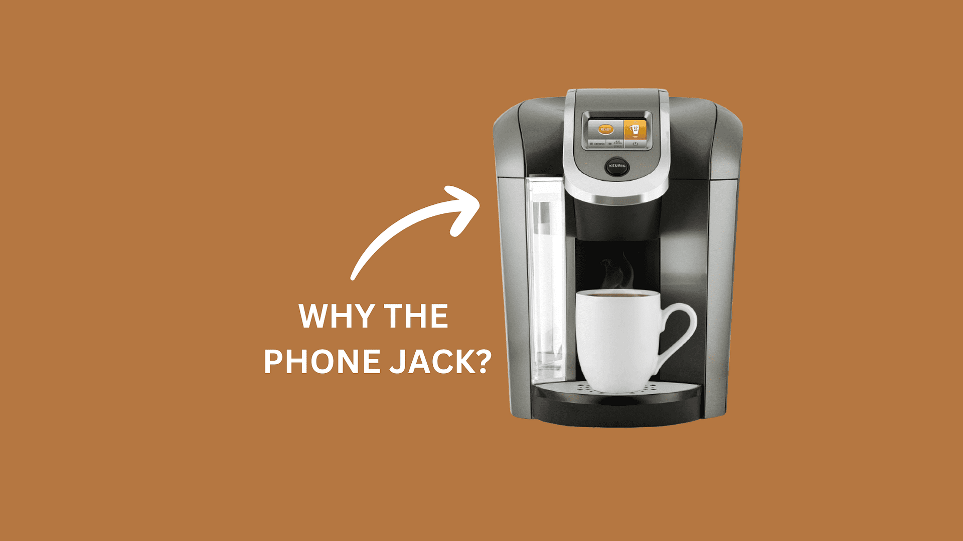 Why Does My Keurig Have a Phone Jack?